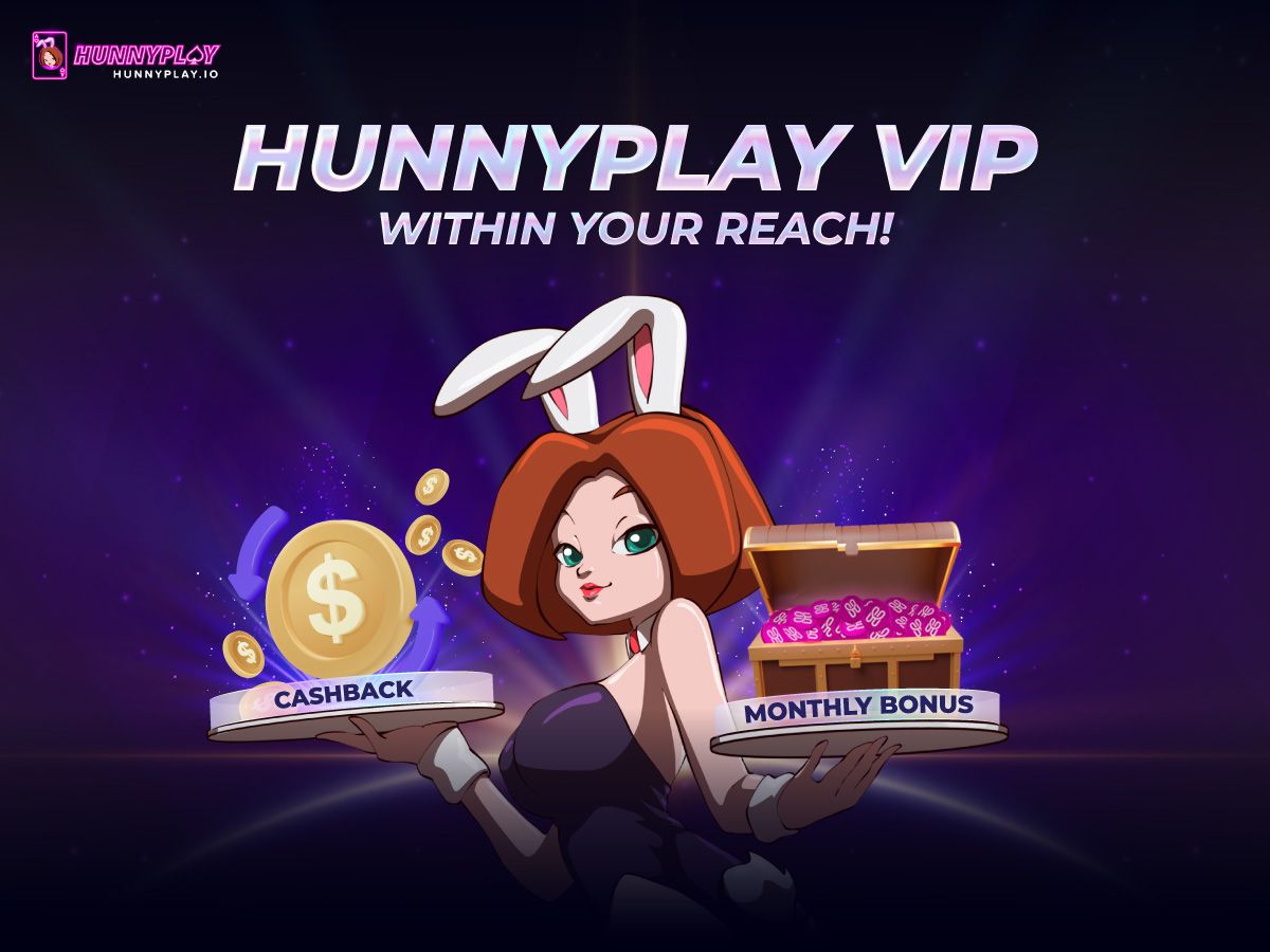 HunnyPlay VIP is within your reach!