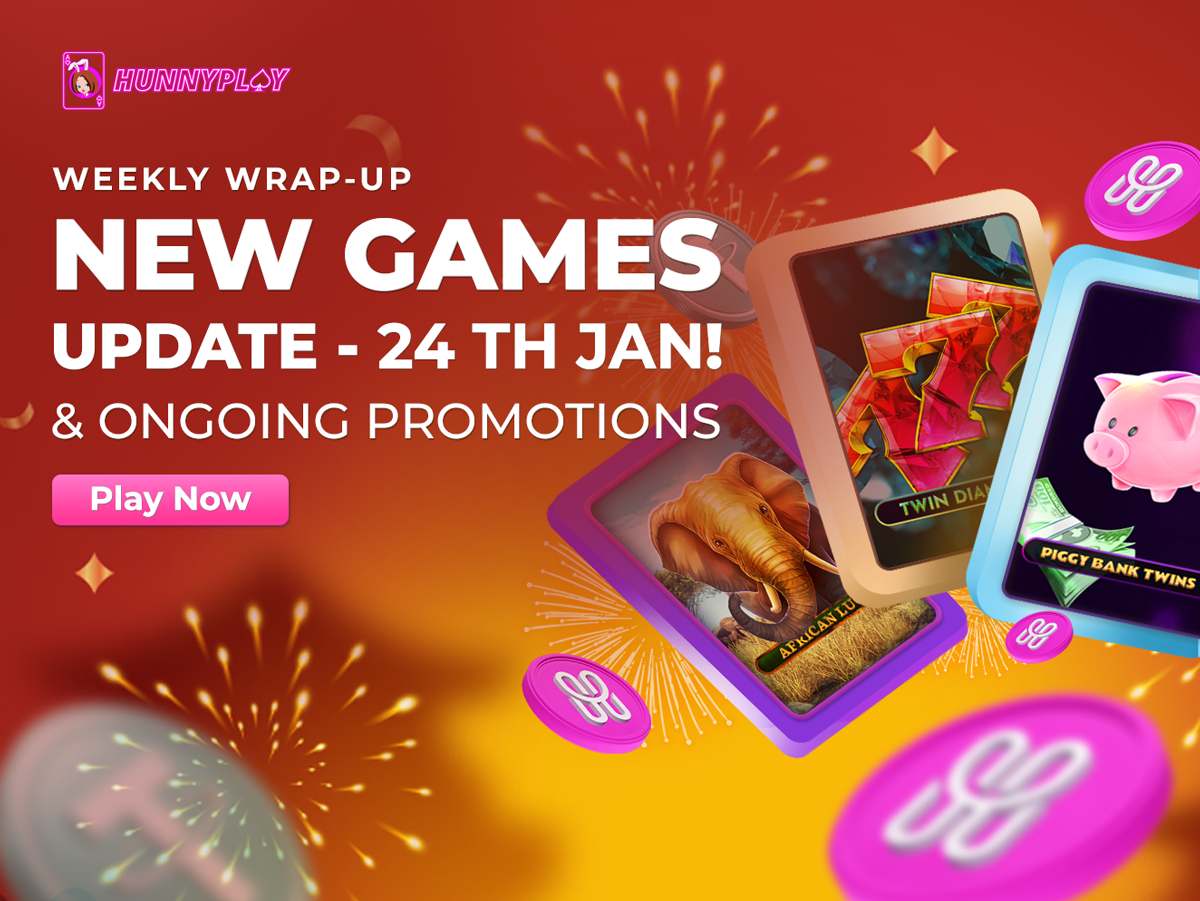 Weekly Update - January 24th: New Games & Promotions