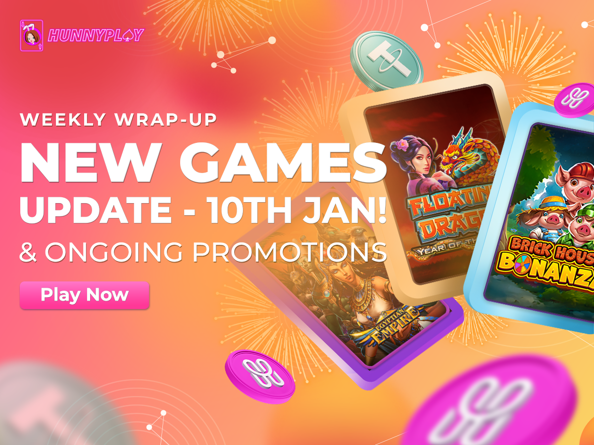 Weekly Update - 10th January: New Game Releases and Ongoing Promotions at HunnyPlay