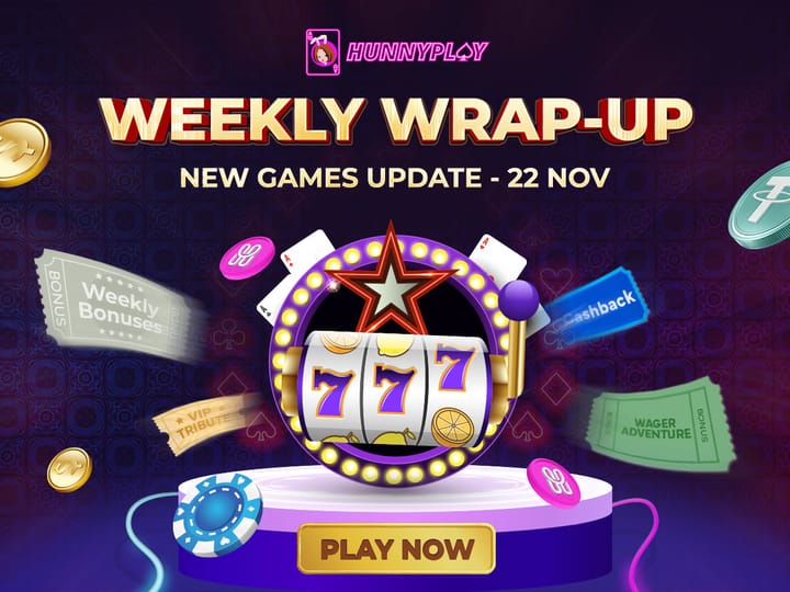 Weekly Update: New Game Releases and Ongoing Promotions at HunnyPlay (18th Nov - 22nd Nov)