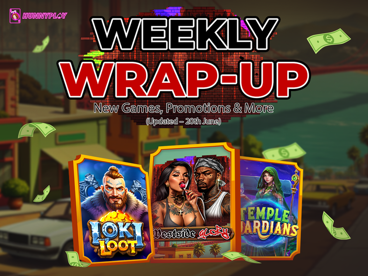 Weekly Update – June 20th: Latest Games & Promotions