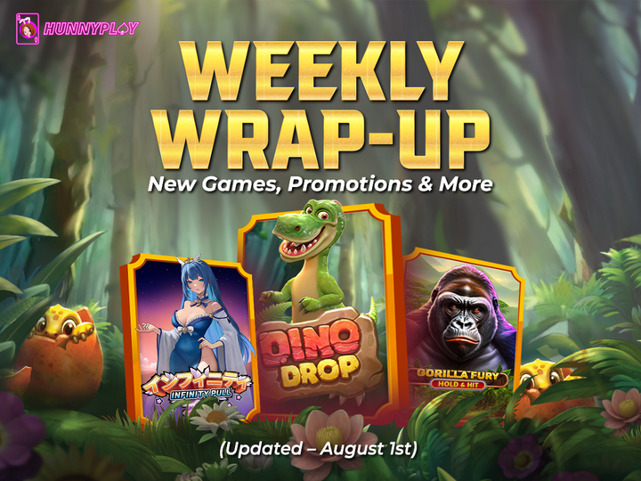Weekly Update – August 1st: Latest Games & Promotions