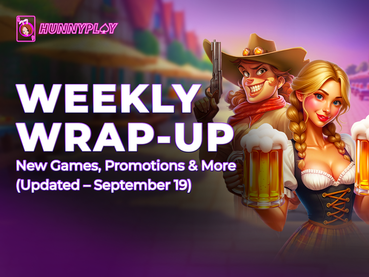 Weekly Update - Sep 19th: New Games and Promotions
