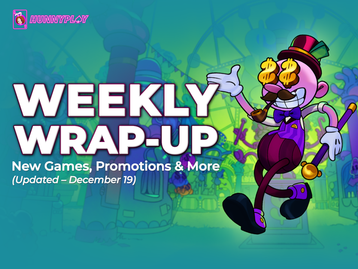 Weekly Update – December 19: Latest Games & Promotions