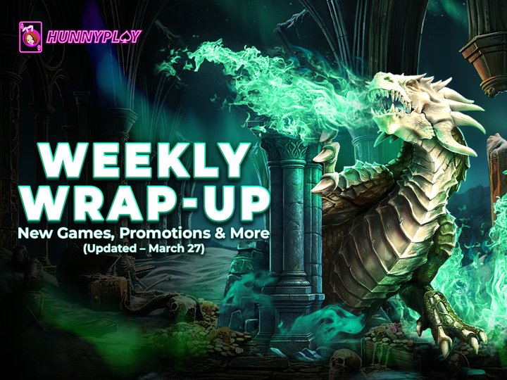 Weekly Update - Mar 27: New Games and Promotions